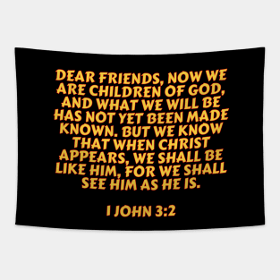 Bible Verse 1 John 3:2 Tapestry