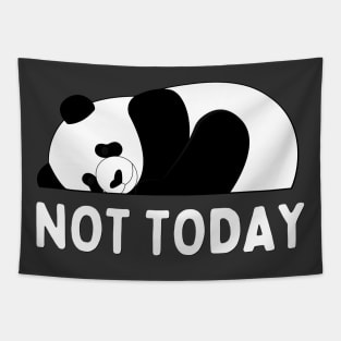 Lazy Panda Nope not Today funny sarcastic messages sayings and quotes Tapestry