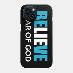 Believe Phone Case