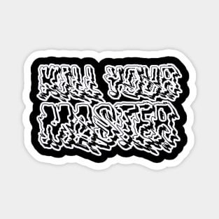 kill your masters Baseball Magnet