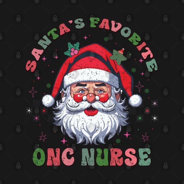 Santa's Favorite ONC Nurse by MZeeDesigns