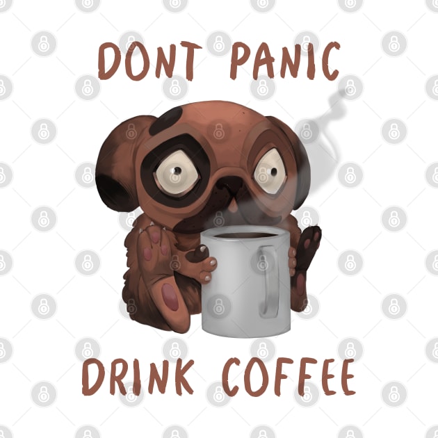 Dont panic, drink coffee by DaKoArt