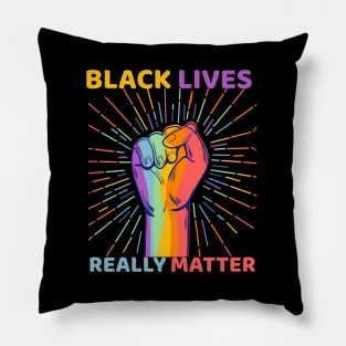 Black Lives Really Matter  African American Pillow