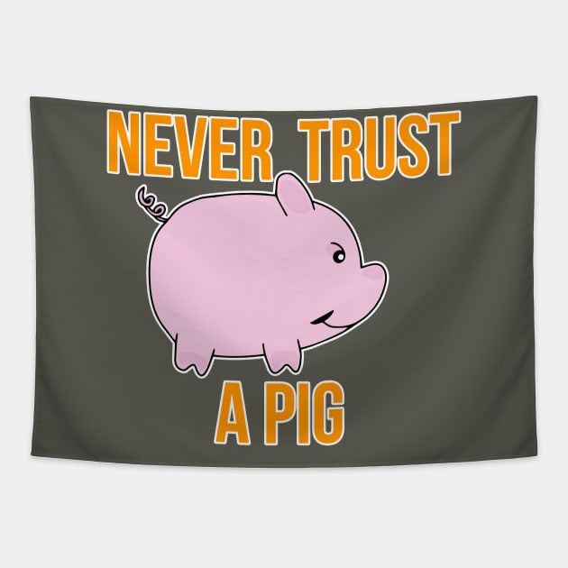 Never Trust A Pig Tapestry by DiegoCarvalho