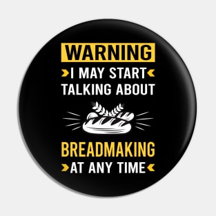 Warning Breadmaking Bread Making Pin