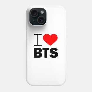 I LOVE BTS Phone Case