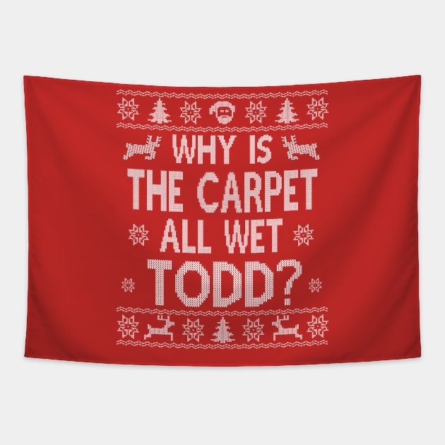 ugly sweater christmas Todd? Tapestry by Bao1991