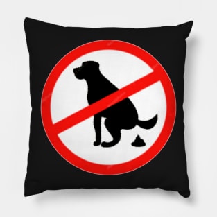 No Dog Poop Pillow