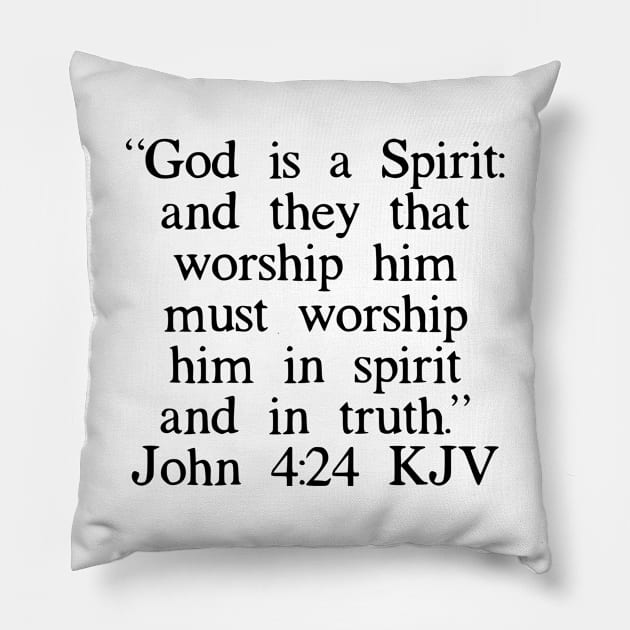 John 4:24 KJV Pillow by IBMClothing