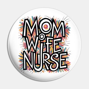 Mom Wife Nurse Pin