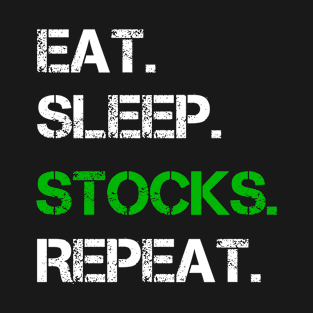 Eat Sleep Stocks Funny Stock Trading T-Shirt