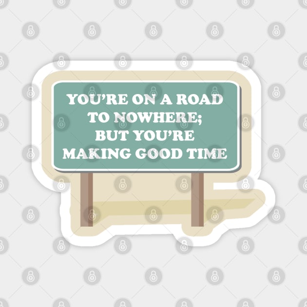 Road To Nowhere 2 Magnet by Maries Papier Bleu