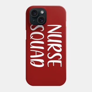 Nurse Squad Phone Case