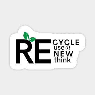 Recycle Reuse Renew Rethink Magnet