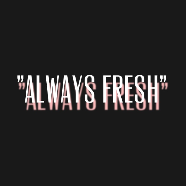 Always Fresh and Clean Design by mpdesign