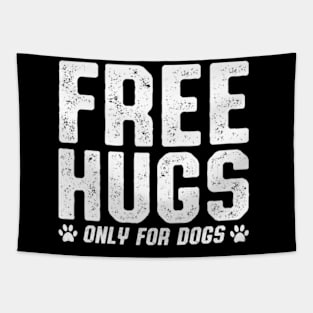 Free Hugs For Dogs Tapestry