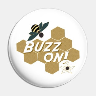 Buzz On! Pin