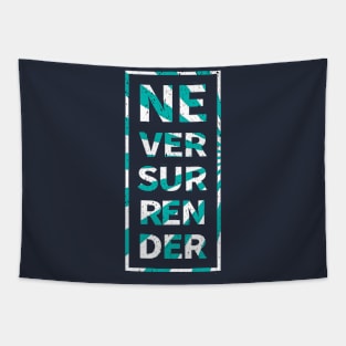 never surrender Tapestry