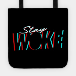 Stay Woke - 3D Effect Tote