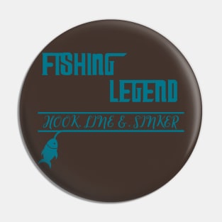 Fishing Legend Pin