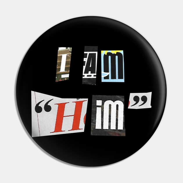 I AM HIM Collage Pin by rattraptees