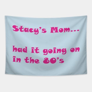 Stacy's Mom Tapestry