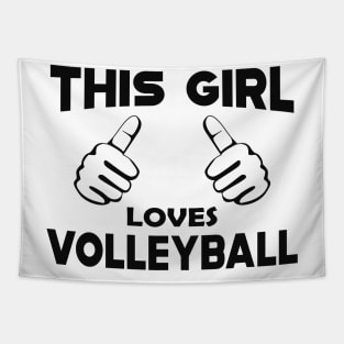 Volleyball - This girl loves volleyball Tapestry