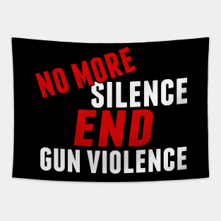 No More Silence End Gun Violence Tapestry