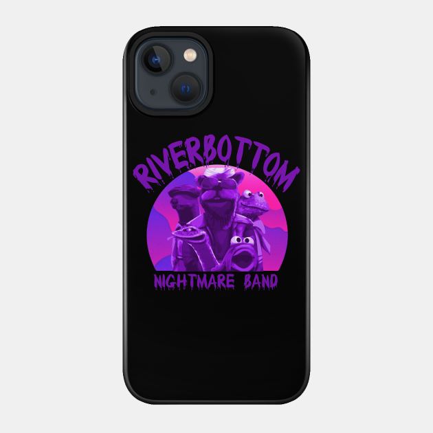 Riverbottom Nightmare Band - Riverbottom Nightmare Band - Phone Case