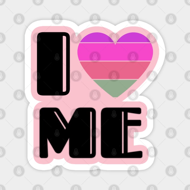 I love me Magnet by Blue Diamond Store