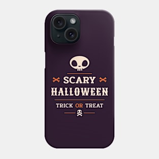 Scary Halloween - Trick Or Treat Phone Case