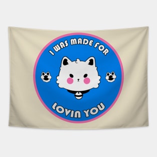 I Was Made For Lovin You Tapestry