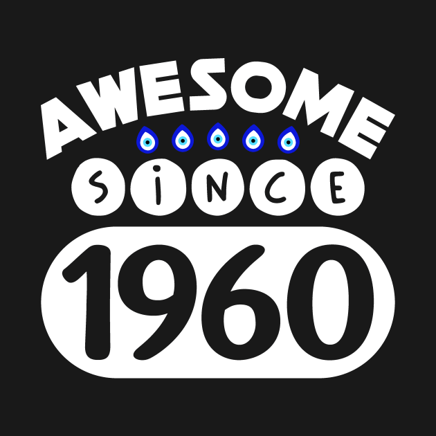 Awesome Since 1960 by colorsplash