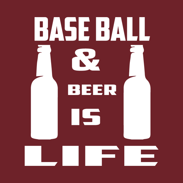 Base ball and beer is life by FUNEMPIRE