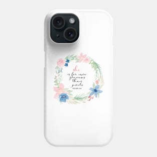 She is far more precious then jewels | Proverbs 31 vs 10 | Christian Art Phone Case