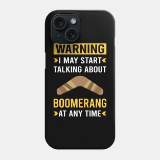 Warning Boomerang Phone Case