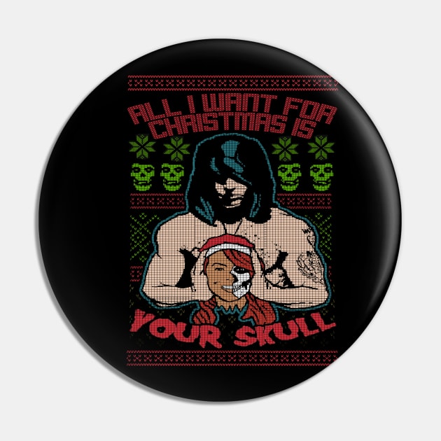 "ALL I WANT FOR CHRISTMAS IS YOUR SKULL" Pin by joeyjamesartworx