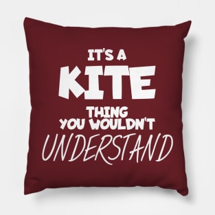 Its a kite think you wouldn't understand Pillow