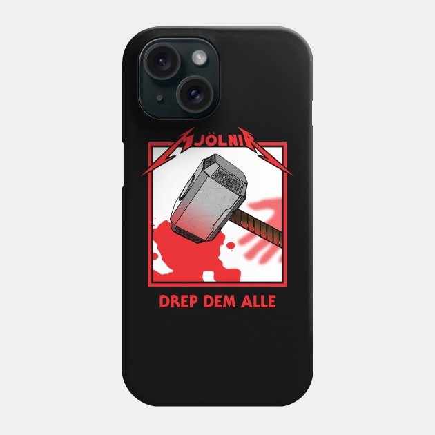 drep dem alle Phone Case by TrulyMadlyGeekly