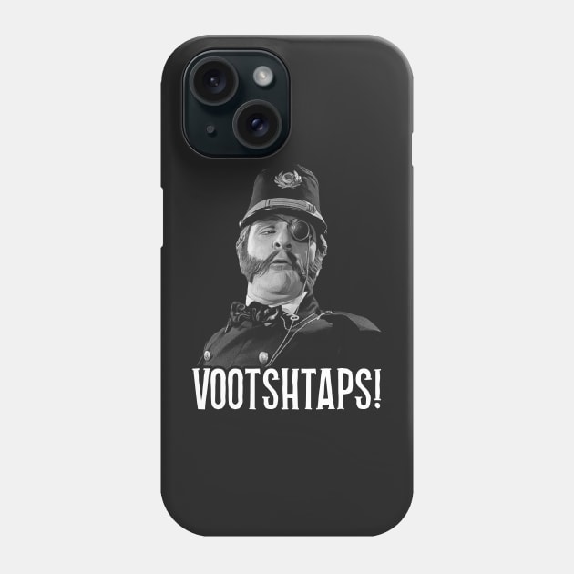 VALLOWING EEN EES GANDFADDA'S VOOTSHTAPS Phone Case by darklordpug