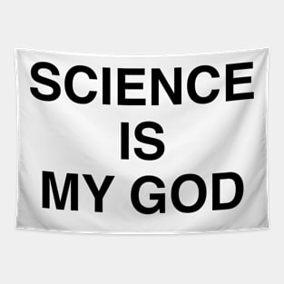 SCIENCE IS MY GOD Tapestry