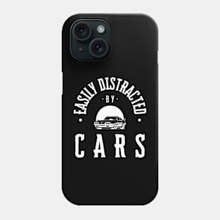 Easily Distracted By Cars Phone Case