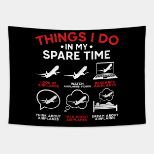 Things I Do In My Spare Time Airplanes Aviation Pilot Tapestry