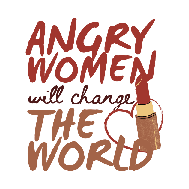 Angry Women Will Change The World Red Lipstick Design by pingkangnade2@gmail.com