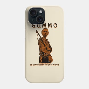 Gummo Life is Great Without It You'd Be Dead Phone Case