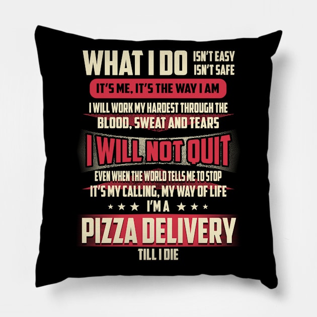 Pizza Delivery What i Do Pillow by Rento