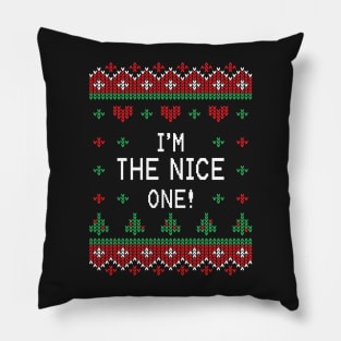 Im The Nice One! - Christmas Sweaters Pillow