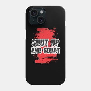 Shutup and squat - Crazy gains - Nothing beats the feeling of power that weightlifting, powerlifting and strength training it gives us! A beautiful vintage design representing body positivity! Phone Case