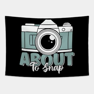 About To Snap Funny Vintage Camera Lover Photography Pun Tapestry