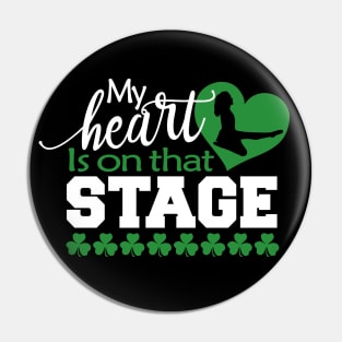 My Heart Is On That Stage Pin